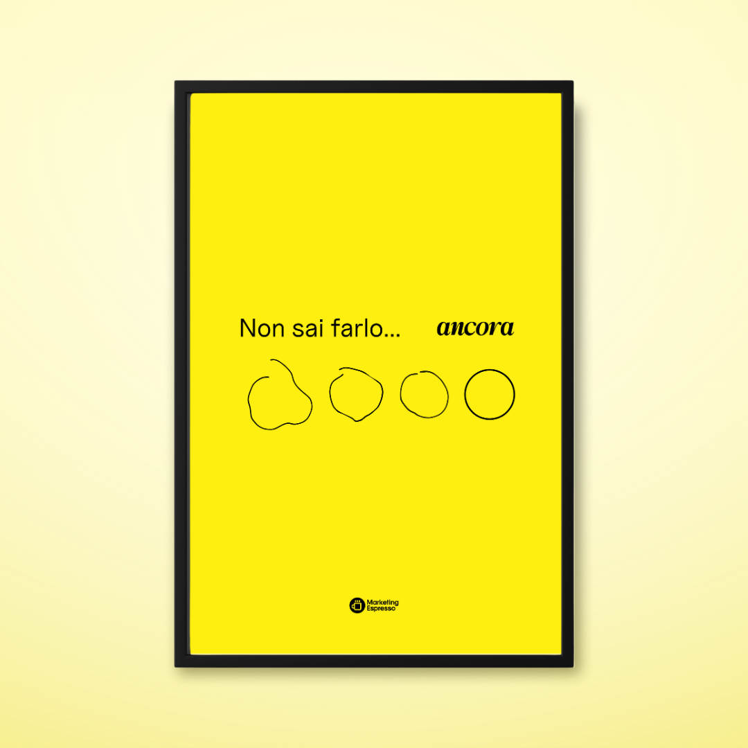 Poster "Non sai farlo... ancora" ✨ - SENZA cornice