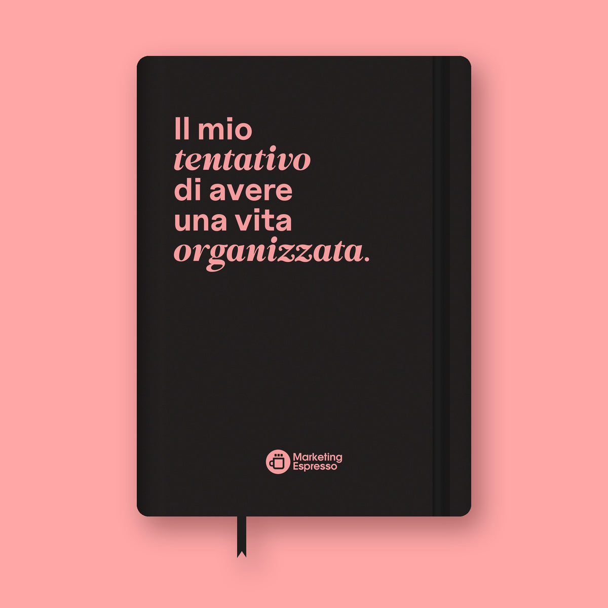 Agenda 2027 Nera Marketing Espresso – copertina "Il mio tentativo di avere una vita organizzata"